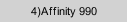 4)Affinity 990